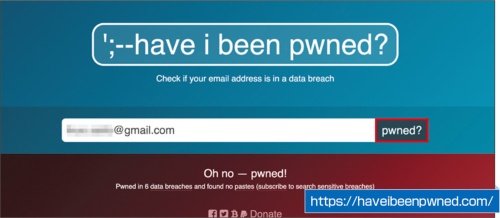 図2 セキュリティ研究者トロイ・ハント氏が運営している診断サイト。メールアドレスを入力するとアカウント情報の漏洩を確認できる